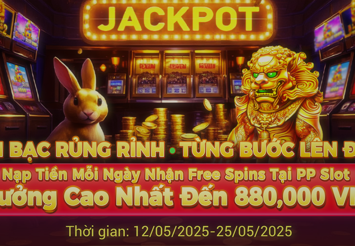 Nạp Tiền Mỗi Ngày Nhận Free Spins Tại PP SLot